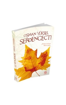 Osman Yüksel Serdengeçti - A. Rahim Balcıoğlu - Mihrabad Yayınları Osman Yüksel Serdengeçti - A. Rahim Balcıoğlu - Mihrabad Yayınları