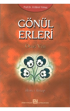 Gönül Erleri - 2 - Prof. Dr. Hasan Kamil Yılmaz 9799756736592
