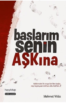 Başlarım Senin Aşkına - Mehmet Yıldız - Hayy Kitap Başlarım Senin Aşkına - Mehmet Yıldız - Hayy Kitap