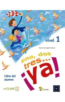 Uno Dos Tres... ya! 1 Libro del Alumno (Ders Kitabı) 7-10 Yaş İspanyolca Temel Seviye - Maria de los Angeles Palomino - Nüans Uno Dos Tres... ya! 1 Libro del Alumno (Ders Kitabı) 7-10 Yaş İspanyolca Temel Seviye - Maria de los Angeles Palomino - Nüans