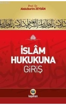 İslam Hukukuna Giriş - Kayıhan Yayınları İslam Hukukuna Giriş - Kayıhan Yayınları