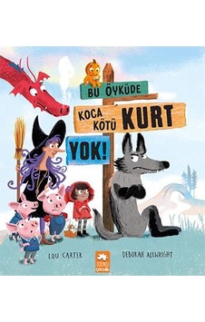 Bu Öyküde Koca Kötü Kurt Yok - Lou Carter - Eksik Parça