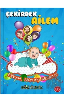 Çekirdek Ailem - Eyvah Noyan Gelmiş! - Sibel Özdil - Us Yayınları Çekirdek Ailem - Eyvah Noyan Gelmiş! - Sibel Özdil - Us Yayınları
