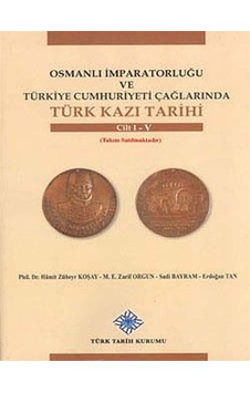 Osmanlı İmparatorluğu ve Türkiye Cumhuriyeti Çağlarında Türk K... Osmanlı İmparatorluğu ve Türkiye Cumhuriyeti Çağlarında Türk K...