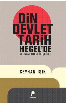 Din, Devlet, Tarih / Ceyhan Işık Din, Devlet, Tarih / Ceyhan Işık