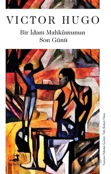 Bir İdam Mahkmunun Son Günü - Victor Hugo - Olimpos Yayınları Bir İdam Mahkmunun Son Günü - Victor Hugo - Olimpos Yayınları