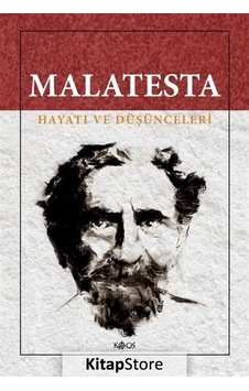Malatesta-Hayatı ve Düşünceleri - Errico Malatesta - Kaos Yayınları