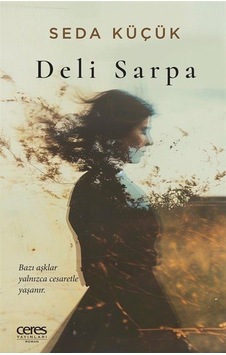 Deli Sarpa / Seda Küçük Deli Sarpa / Seda Küçük