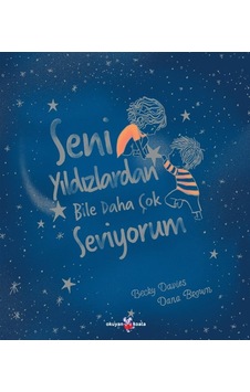 Seni Yıldızlardan Bile Daha Çok Seviyorum - Becky Davis - Okuyan Koala Seni Yıldızlardan Bile Daha Çok Seviyorum - Becky Davis - Okuyan Koala