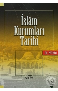 İslam Kurumları Tarihi/kolektif