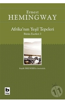 Afrika'nın Yeşil Tepeleri - Ernest Hemingway - Bilgi Yayınevi