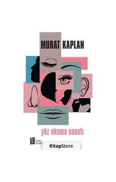 Yüz Okuma Sanatı - Murat Kaplan Yüz Okuma Sanatı - Murat Kaplan