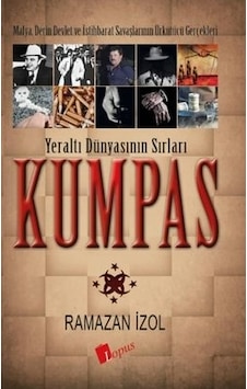 Kumpas Yeraltı Dünyasının Sırları/Lopus Yayınları