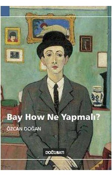 Bay How Ne Yapmalı Bay How Ne Yapmalı