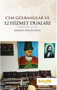 Cem Gülbanglar ve 12 Hizmet Duaları / Mehmet Özgür Ersan