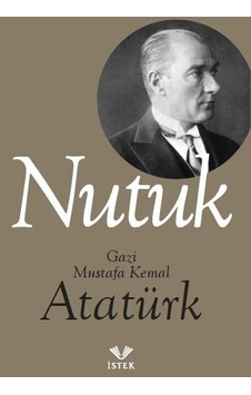 Nutuk - Mustafa Kemal Atatürk - İstek