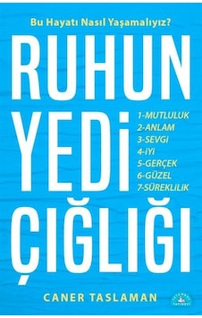 Ruhun Yedi Çığlığı - Caner Taslaman - İstanbul Yayınevi