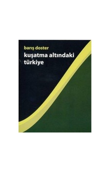 Kuşatma Altındaki Türkiye - Barış Doster İlk Baskı 2007