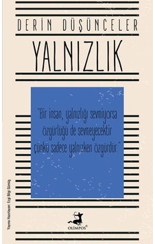 Derin Düşünceler - Yalnızlık- Olimpos Yayınları