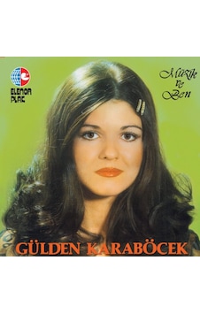 Gülden Karaböcek - Müzik ve Ben Gülden Karaböcek - Müzik ve Ben