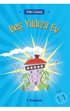 Beş Yıldızlı Ev - Pelin Güneş - Tudem Yayınları