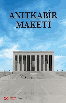 Anıtkabir Maketi Anıtkabir Maketi
