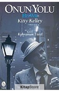 Onun Yolu - Kitty Kelley - Babil Yayıncılık Onun Yolu - Kitty Kelley - Babil Yayıncılık