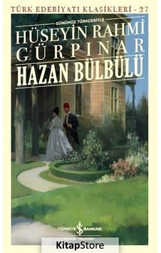 Kitapstore Hazan Bülbülü Günümüz Türkçesiyle / Hüseyin Rahmi Gürpınar Kitapstore Hazan Bülbülü Günümüz Türkçesiyle / Hüseyin Rahmi Gürpınar