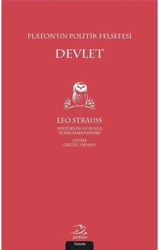 Platon'un Politik Felsefesi: Devlet - Leo Strauss - Pinhan Yayıncılık Platon'un Politik Felsefesi: Devlet - Leo Strauss - Pinhan Yayıncılık