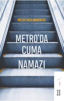 Ketebe Metro’da Cuma Namazı