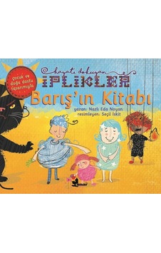 Barış'ın Kitabı-Hayatı Dokuyan İplikler - Nazlı Eda Noyan - Çınar Yayınları Barış'ın Kitabı-Hayatı Dokuyan İplikler - Nazlı Eda Noyan - Çınar Yayınları