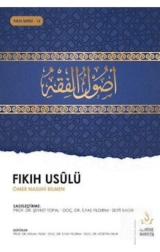 Fıkıh Usulü - Ömer Nasuhi Bilmen - Nizamiye Akademi Fıkıh Usulü - Ömer Nasuhi Bilmen - Nizamiye Akademi