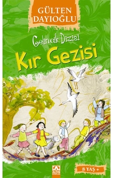 Kır Gezisi - Gelincik Dizisi - Gülten Dayıoğlu - Altın Kitaplar