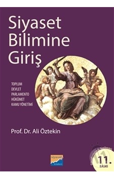 Siyaset Bilimine Giriş - Ali Öztekin - Siyasal Kitabevi