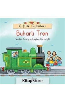Çiftlik Öyküleri - Buharlı Tren / Heather Amery Çiftlik Öyküleri - Buharlı Tren / Heather Amery