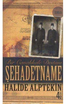 Şehadetname : Bir Çanakkale Destanı