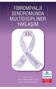 Fibromiyalji Sendromunda Multidisipliner Yaklaşım Fibromiyalji Sendromunda Multidisipliner Yaklaşım