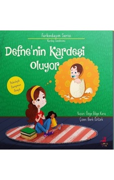 Defne'nin Kardeşi Oluyor - Farkındayım Serisi - Özge Bilge Kara - Olimpos Çocuk Defne'nin Kardeşi Oluyor - Farkındayım Serisi - Özge Bilge Kara - Olimpos Çocuk