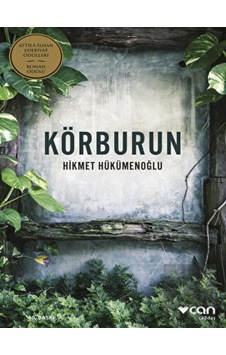 Körburun - Hikmet Hükümenoğlu - Can Yayınları Körburun - Hikmet Hükümenoğlu - Can Yayınları