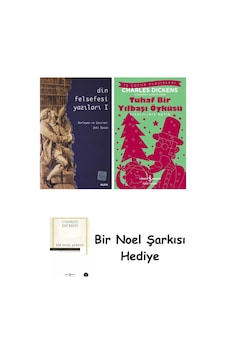 Din Felsefesi Yazıları I + Tuhaf Bir Yılbaşı Öyküsü + Bir Noel Şarkısı Din Felsefesi Yazıları I + Tuhaf Bir Yılbaşı Öyküsü + Bir Noel Şarkısı