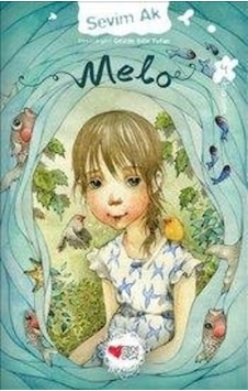 Can Çocuk Yayınları / Melo / Sevim Ak Can Çocuk Yayınları / Melo / Sevim Ak