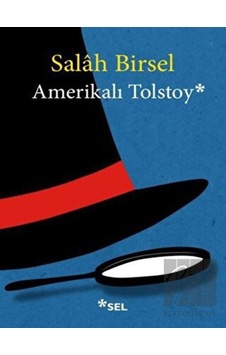 Sel Yayıncılık - Amerikalı Tolstoy