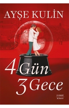 4 Gün 3 Gece / Ayşe Kulin 4 Gün 3 Gece / Ayşe Kulin