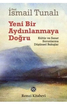 Yeni Bir Aydınlanmaya Doğru Yeni Bir Aydınlanmaya Doğru