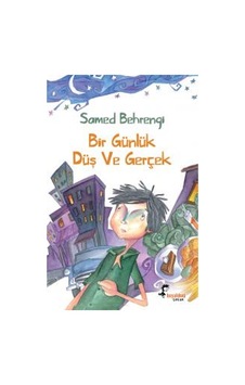 Bir Günlük Düş ve Gerçek Bir Günlük Düş ve Gerçek