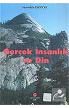 Gerçek İnsanlık ve Din - Nasreddin Eskiocak - Can Yayınları (Ali Adil Atalay) Gerçek İnsanlık ve Din - Nasreddin Eskiocak - Can Yayınları (Ali Adil Atalay)