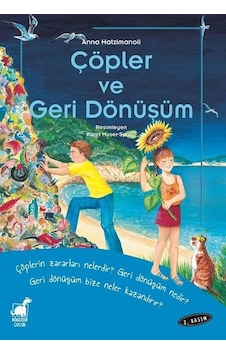 Çöpler Ve Geri Dönüşüm - Anna Hatzimanoli - Dinozor Çocuk