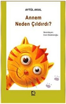 Annem Neden Çıldırdı? - Aytül Akal - Uçanbalık Yayıncılık Annem Neden Çıldırdı? - Aytül Akal - Uçanbalık Yayıncılık