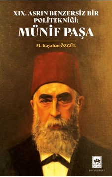 Xıx. Asrın Benzersiz Bir Politekniği: Münif Paşa - Rzır-900786 Xıx. Asrın Benzersiz Bir Politekniği: Münif Paşa - Rzır-900786