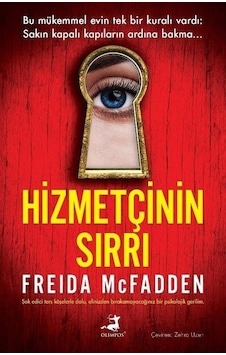 Hizmetçinin Sırrı - Freida Mcfadden - Olimpos Yayınları Hizmetçinin Sırrı - Freida Mcfadden - Olimpos Yayınları